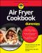 [Dummies 01] • Air Fryer Cookbook For Dummies